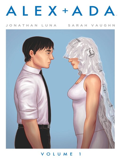 Title details for Alex + Ada (2013), Volume 1 by Jonathan Luna - Wait list
